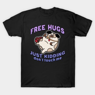 Free Hugs Just Kidding Dont Touch Me Purple T-Shirt